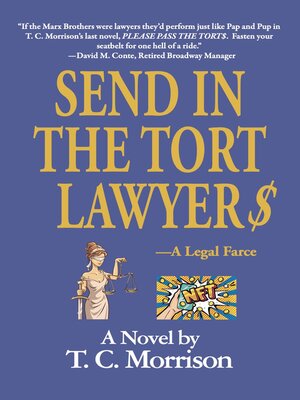 cover image of Send In the Tort Lawyer$—A Legal Farce